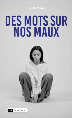 Des Mots sur nos Maux