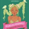 Dessiner des personnages aux marqueurs à alcool