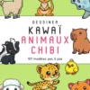 Dessiner kawaï - Animaux chibi