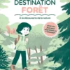 Destination forêt