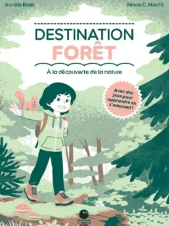 Destination forêt