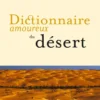 Dictionnaire amoureux du Désert