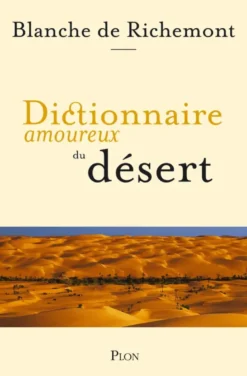 Dictionnaire amoureux du Désert