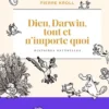 Dieu, Darwin, tout et n'importe quoi - Histoires naturelles
