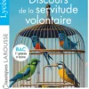 Discours de la servitude volontaire d'Etienne de La Boétie - Petits Classiques Larousse - BAC