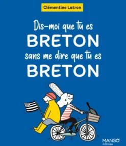 Dis-moi que tu es Breton sans me dire que tu es Breton