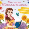 Disney Princesses - Mon carnet Trésors de la nature - Crée ton herbier - Un petit guide des fleurs - Des activités créatives