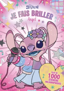 Disney Stitch - Je fais briller Angel - Plus de 1000 stickers holographiques
