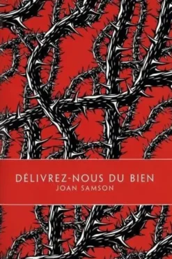Délivrez-nous du bien
