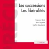 Droit civil. Les successions. Les libéralités. 5e éd.
