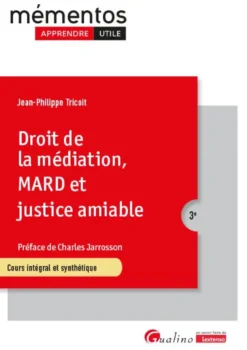 Droit de la médiation, MARD et justice amiable
