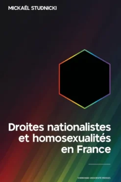 Droites nationalistes et homosexualités en France