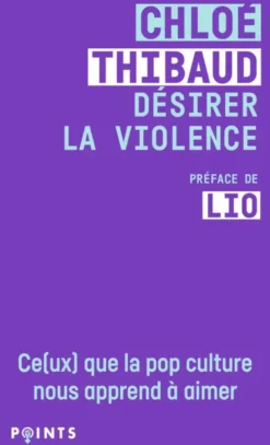 Désirer la violence
