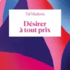 Désirer à tout prix