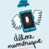 Détox numérique - 10 défis pour réussir en famille !