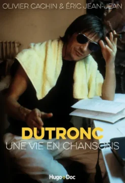 Dutronc, une vie en chansons