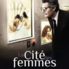 Dvd Cite Des Femmes, La
