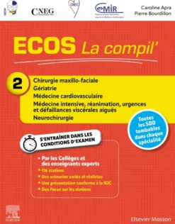 ECOS La compil' 2 - Chirurgie maxillo-faciale/Gériatrie/Médecine cardiovasculaire/Médecine intensive