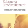 Eduquer à l'émerveillement