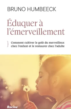 Eduquer à l'émerveillement