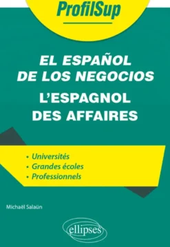 El español de los negocios - L'espagnol des affaires