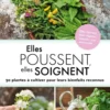 Elles poussent, elles soignent