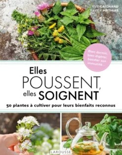 Elles poussent, elles soignent