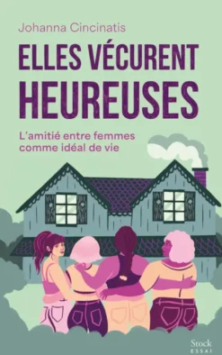 Elles vécurent heureuses