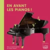 En avant les pianos !