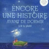 Encore une histoire avant de dormir (s'il te plaît)