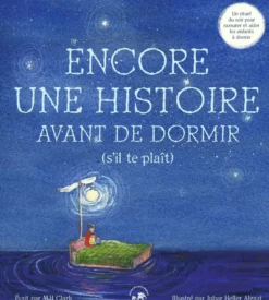 Encore une histoire avant de dormir (s'il te plaît)