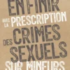 En finir avec la prescription des crimes sexuels sur mineurs