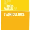 En finir avec les idées fausses sur l'agriculture