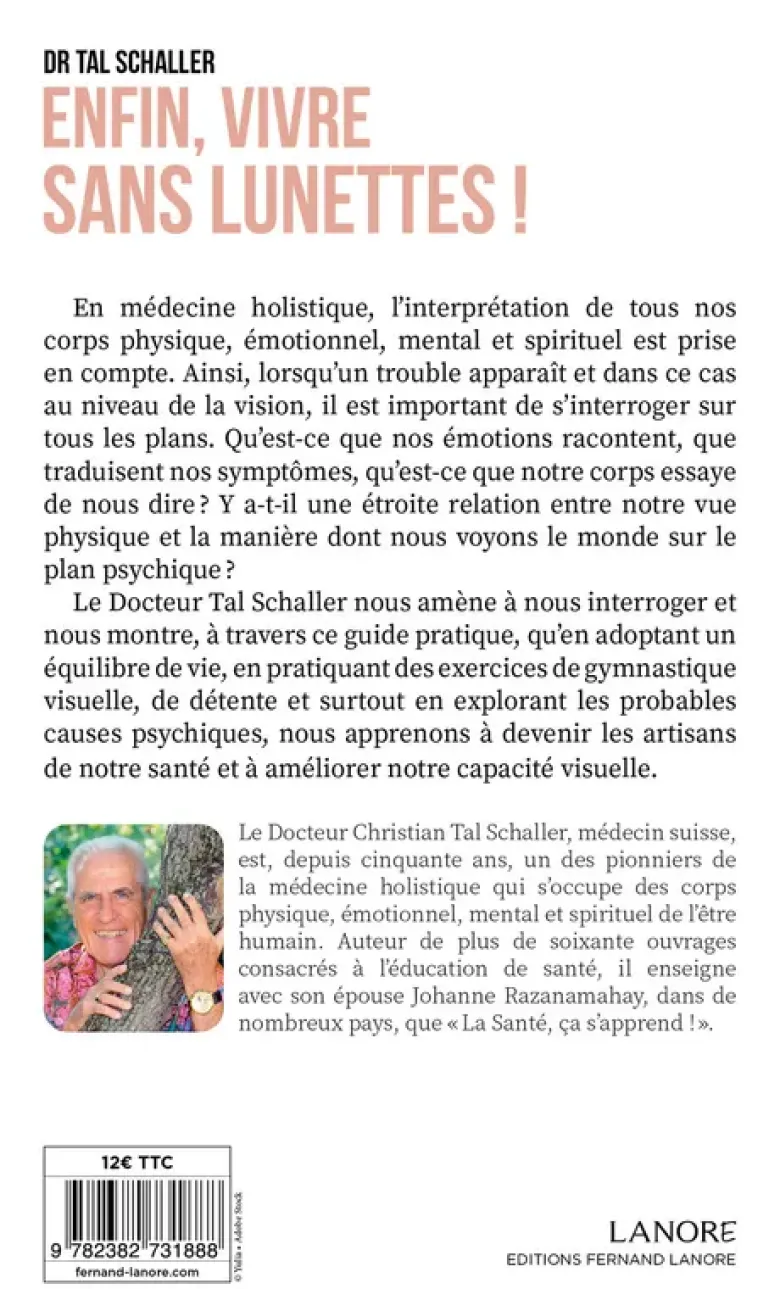 Enfin, vivre sans lunettes ! - Améliorer sa vue, c'est possible !