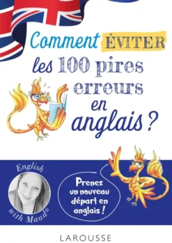 English with Maud - Comment éviter les 100 pires erreurs en anglais ?