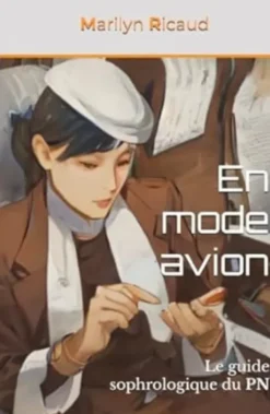 En mode avion - Le guide sophrologique du PN