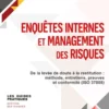 Enquêtes internes et management des risques