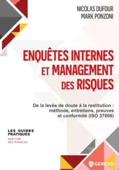 Enquêtes internes et management des risques