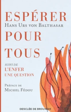 Espérer pour tous suivi de L'enfer une question