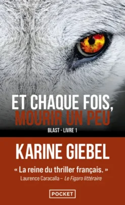 Et chaque fois, mourir un peu - Livre 1 Blast