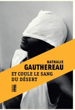 Et coule le sang du désert