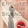 Et ensuite, le silence