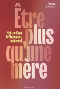 Etre plus qu'une mère