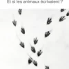 Et si les animaux écrivaient ?