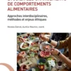 Etudier les changements de comportements alimentaires
