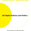EU Digital Policies and Politics