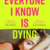 Everyone I Know is Dying