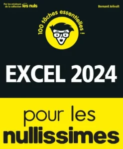 Excel 2024 pour les Nullissimes