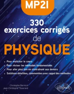 330 exercices corrigés de Physique – MP2I