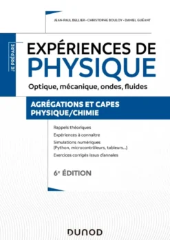 Expériences de physique - Optique, mécanique, ondes, fluides - 6e éd.